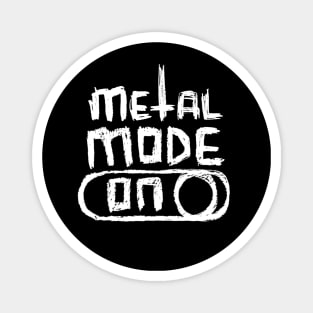 Metal Mode ON in Hand Writing for Metal Music Fan Magnet